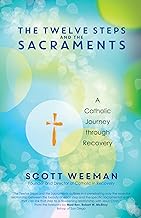 The Twelve Steps and the Sacraments