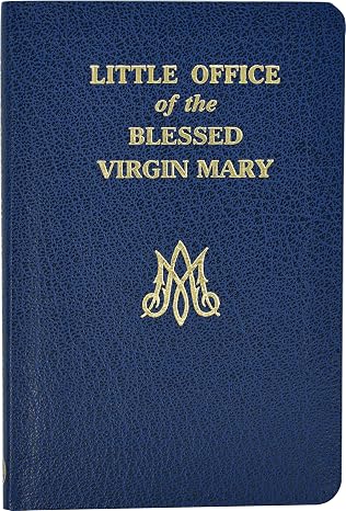 The Little Office of the Blessed Virgin Mary