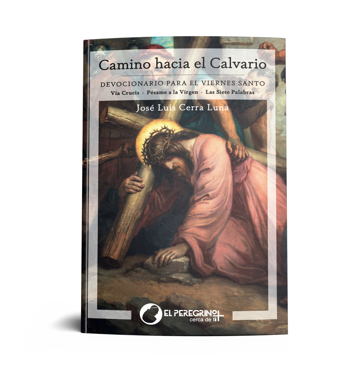 CAMINO HACIA EL CALVARIO