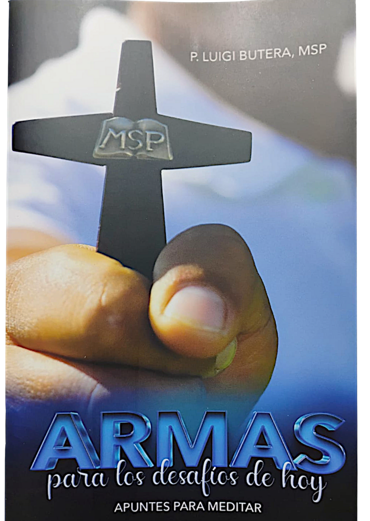 Armas para los desafíos de hoy