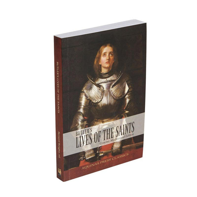 Aquinas Press Classics - Butler's Lives of the Saints: Concise, Modernized