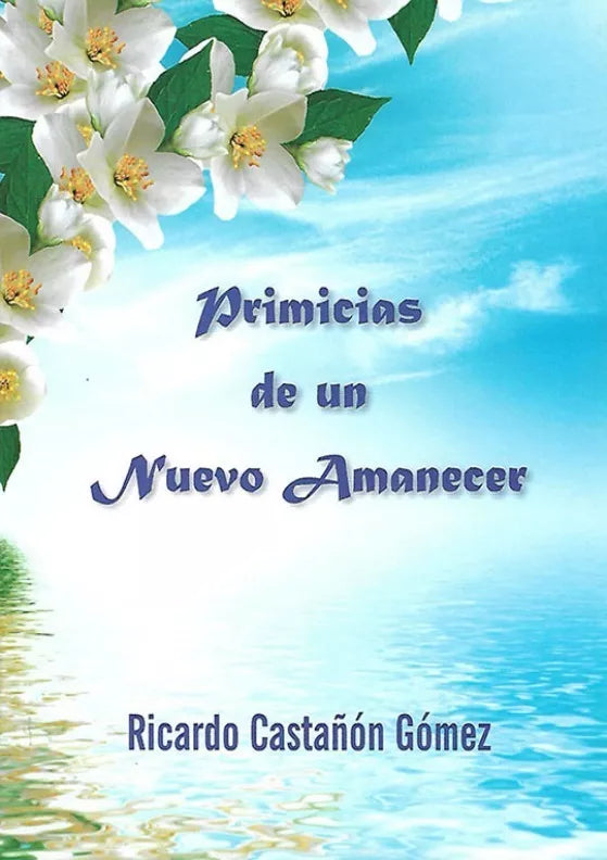 Primicias de un nuevo amanecer