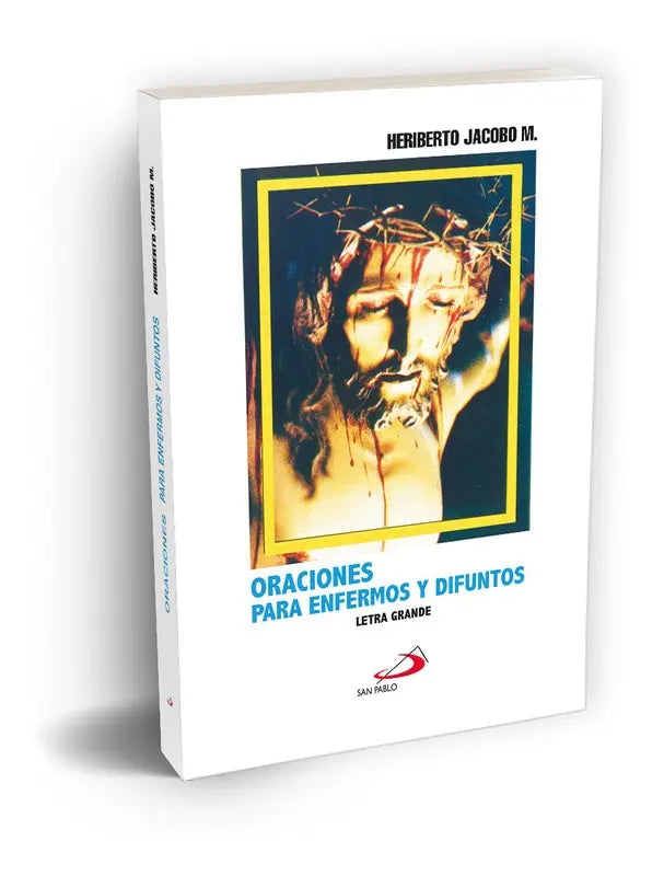 Oraciones para enfermos y difuntos ( LETRA GRANDE)