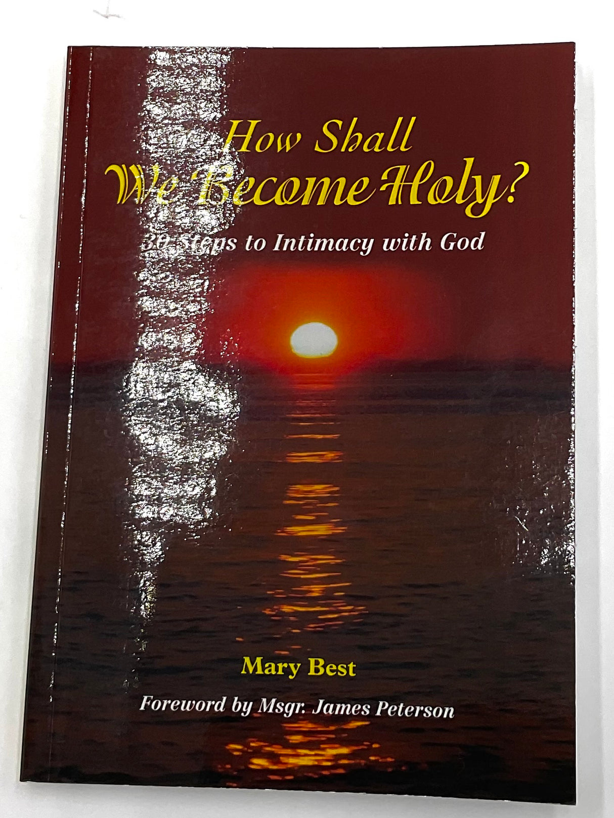 How Shall We become Holy