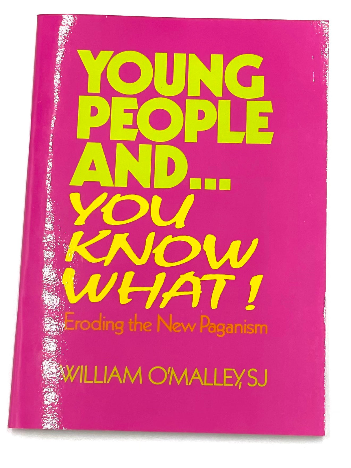 Young People and You know what