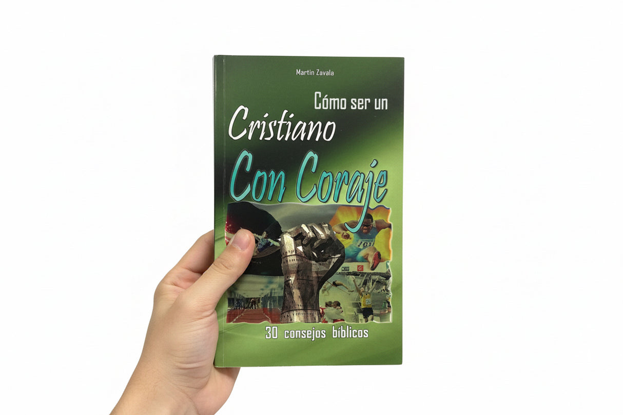 Como ser un Cristiano con Coraje