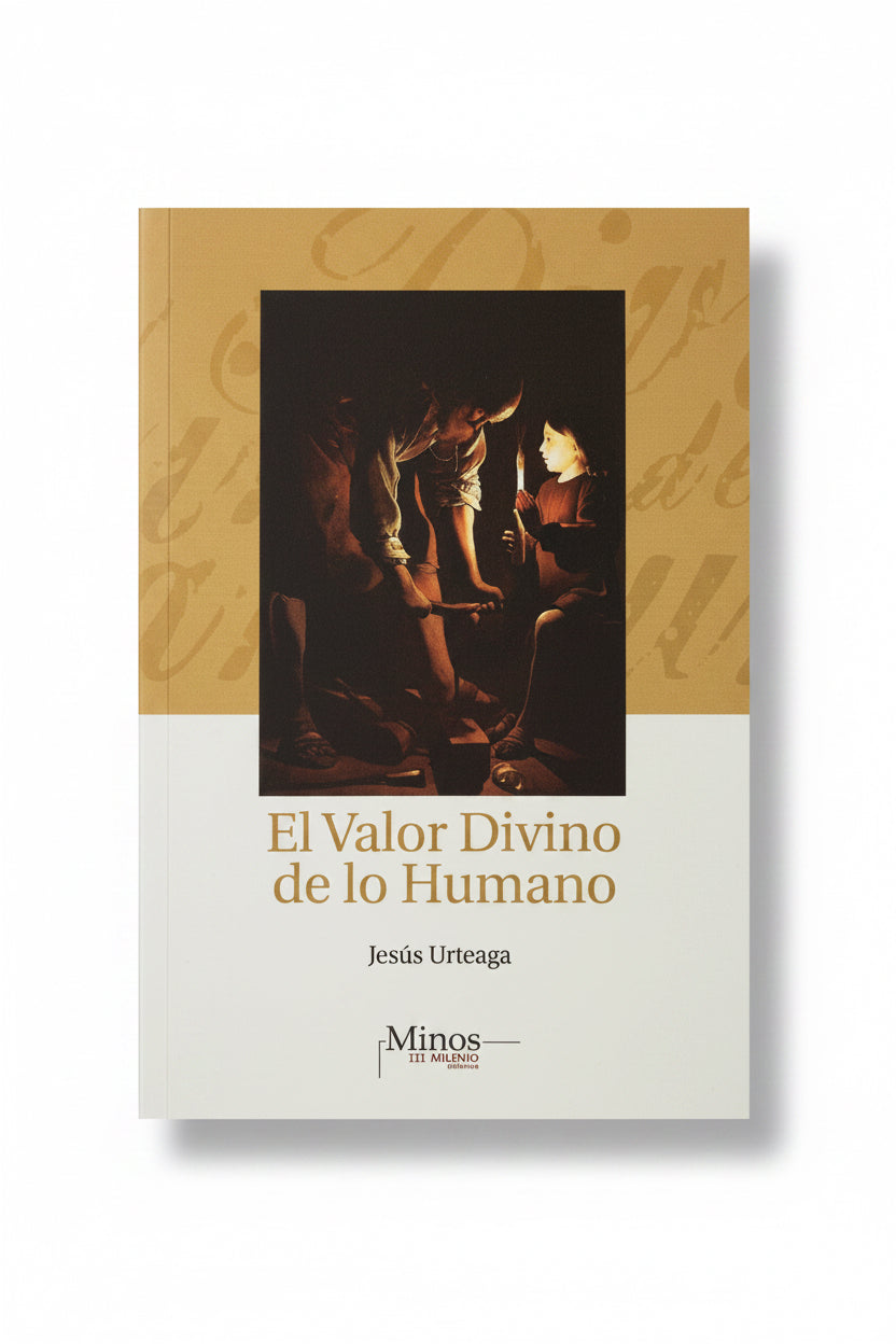El Valor Divino de lo Humano