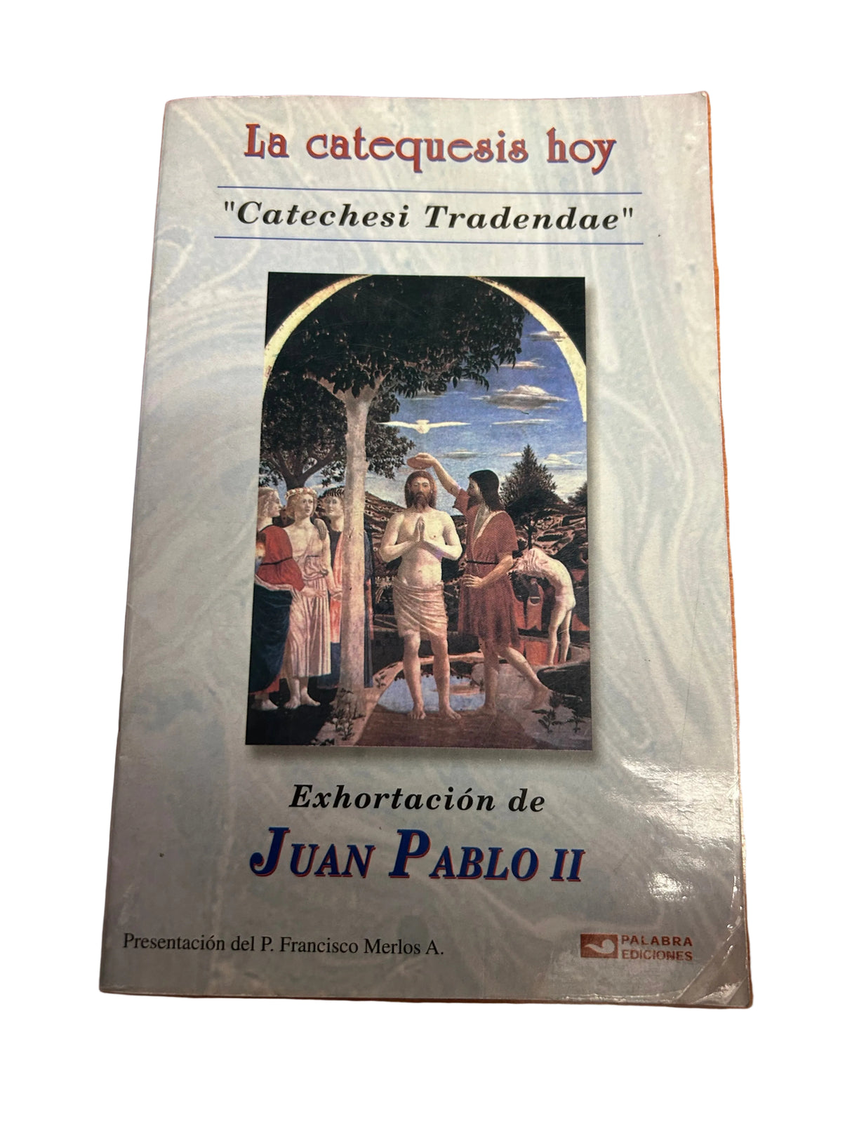 "Catechesi Tradendae"  La catequesis hoy