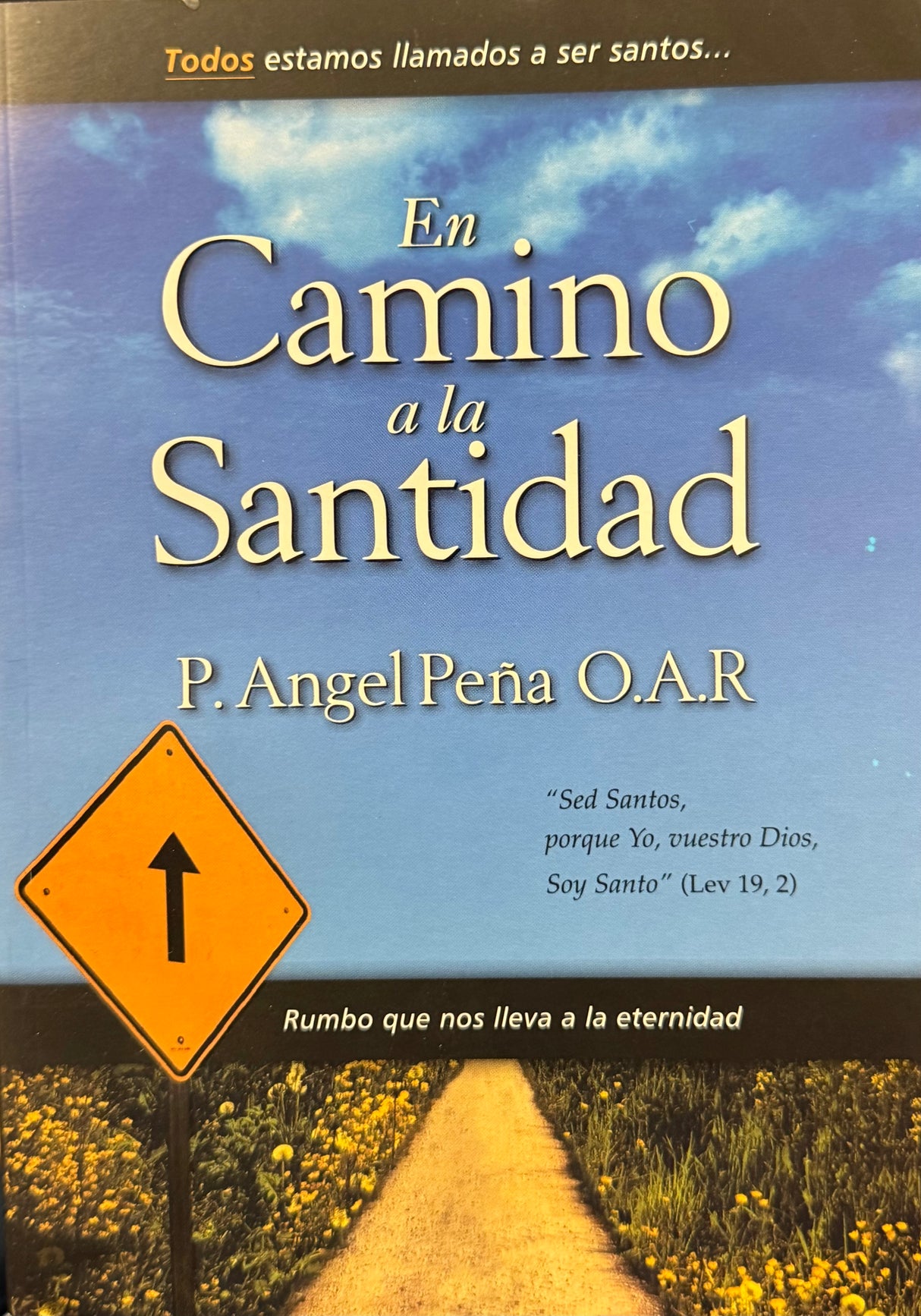 EN CAMINO A LA SANTIDAD