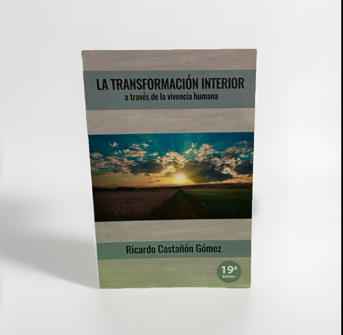 La Transformacion Interior a traves de la vivencia humana