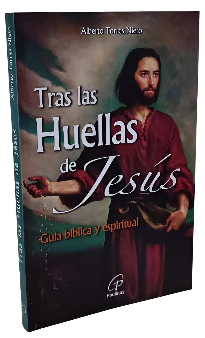 TRAS LAS HUELLAS DE JESÚS