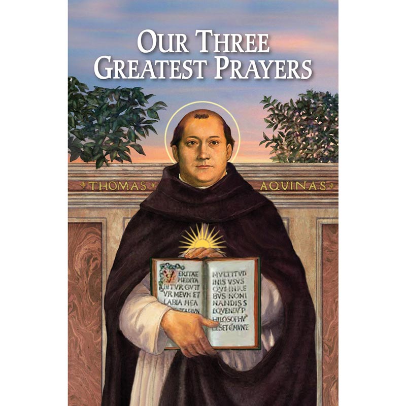 Our Three Greatest Prayers  L0783