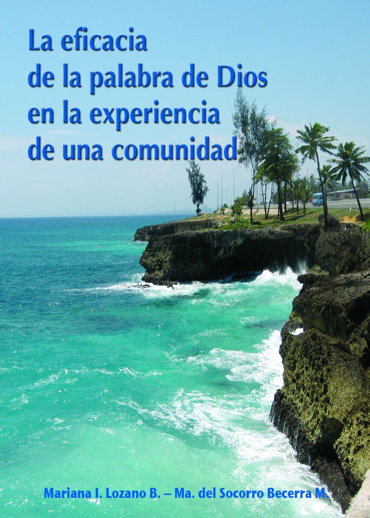 La eficacia de la Palabra de Dios