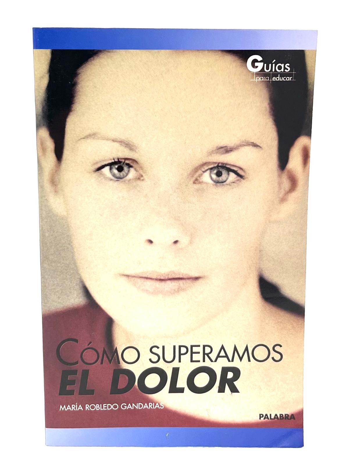 Como Superamos el Dolor