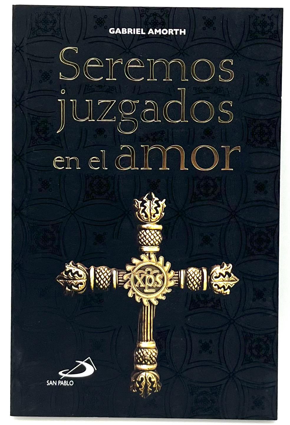 Seremos Juzgados en el Amor