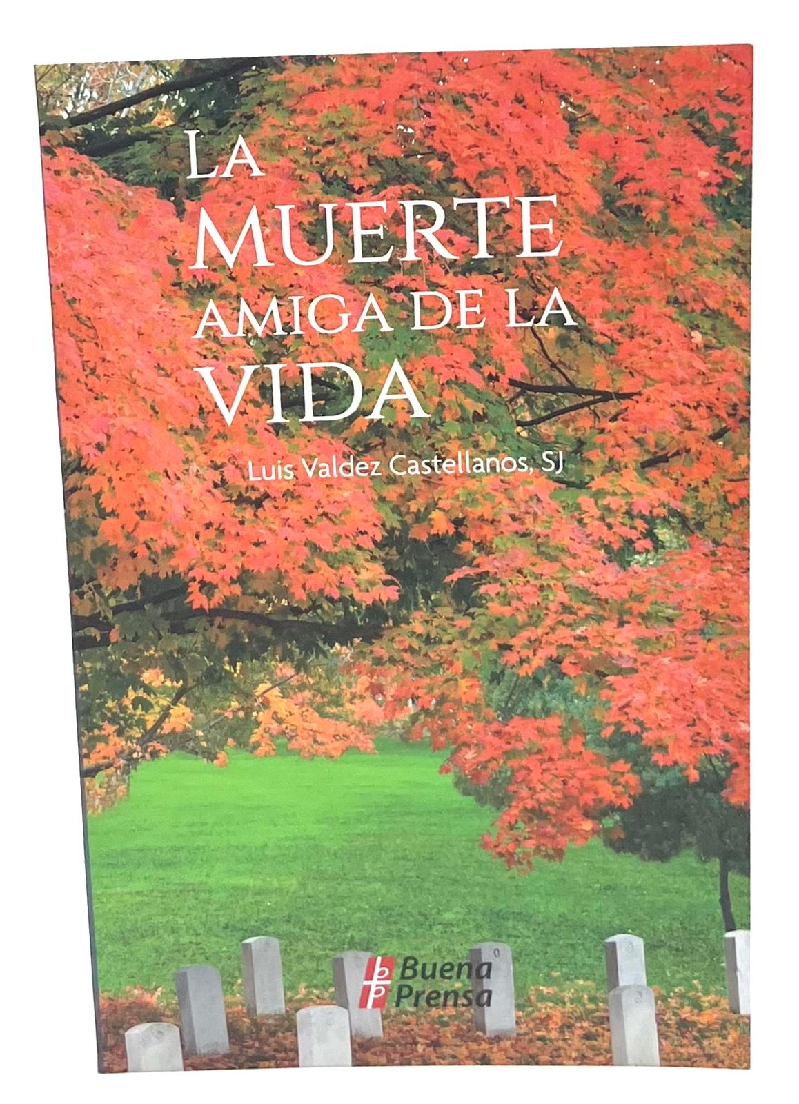 La muerte amiga de la vida