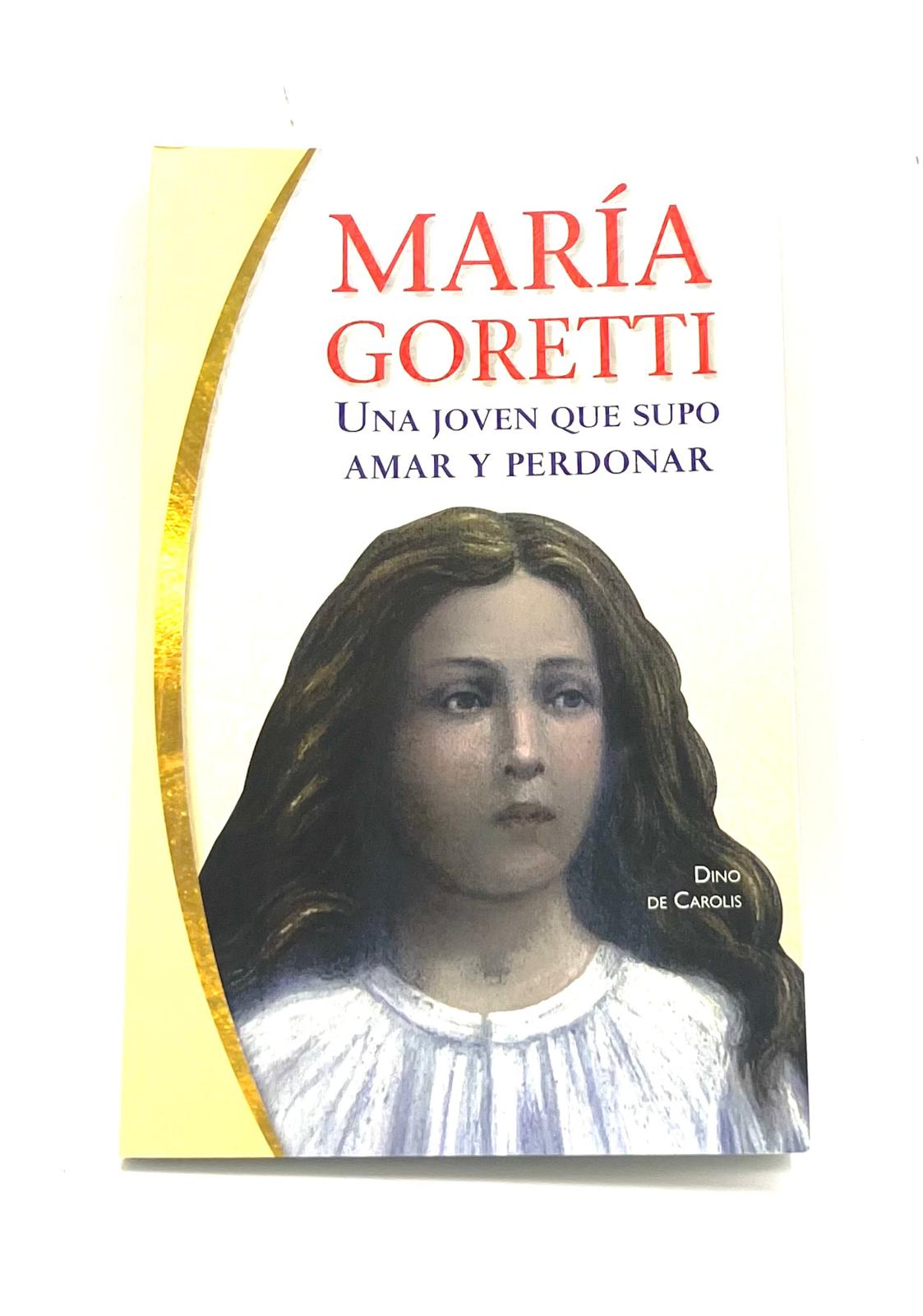 MARIA GORETTI Una Joven que supo amar y perdonar