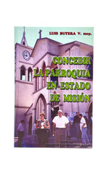Concebir la Parroquia en estado de Misión