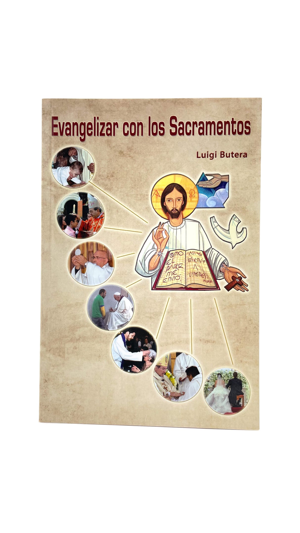 Evangelizar con los Sacramentos